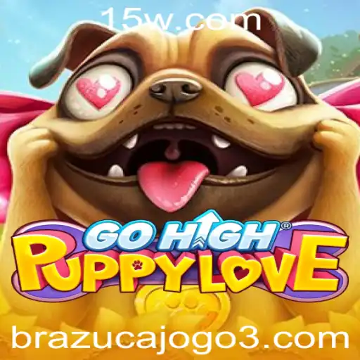 GoHighPuppyLove: Descubra o Novo Fenômeno do Brazuca Jogo