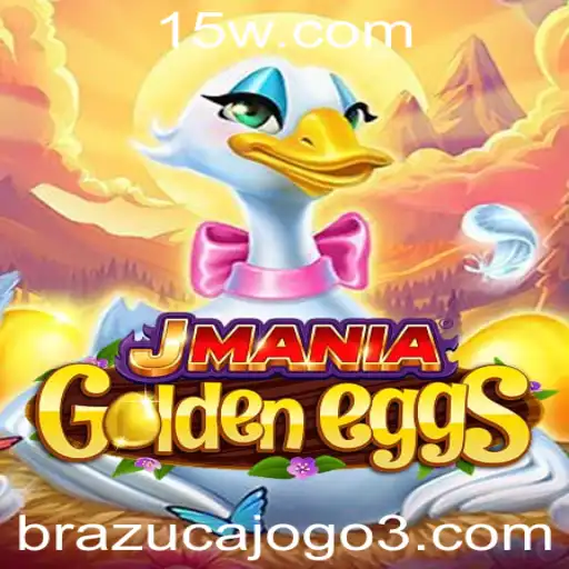 Descubra JManiaGoldenEggs: O Fenômeno Global Inspirado por 'brazucajogo'