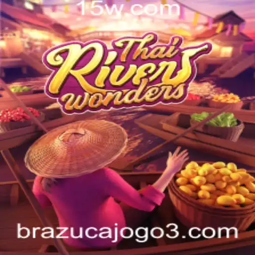 Explorando o Mundo de ThaiRiverWonders: Um Novo Horizonte no Universos de Jogos